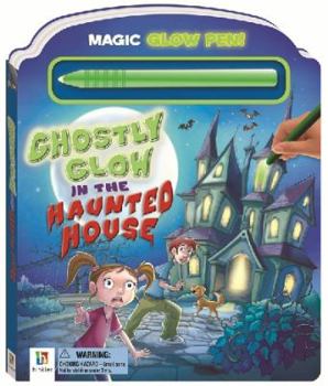 Board book Ghostly Glow in the Haunted House [With Pens/Pencils] Book