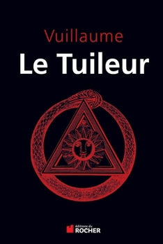 Paperback Le Tuileur: Manuel maçonnique [French] Book