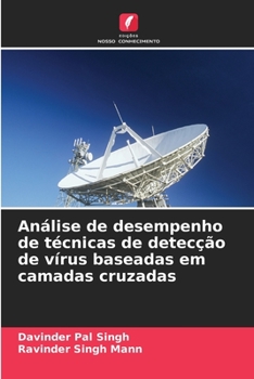 Análise de desempenho de técnicas de detecção de vírus baseadas em camadas cruzadas