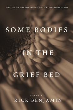 Paperback Some Bodies in the Grief Bed Book