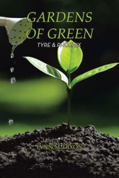 Paperback Gardens of Green: Tyre & Phoenix Book