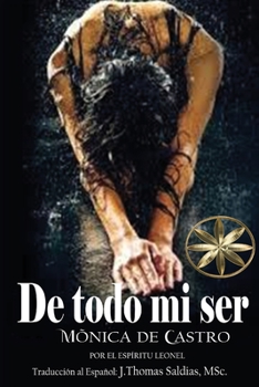 Paperback De todo mi ser [Spanish] Book