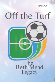 Paperback Off the Turf: The Beth Mead Legacy Book