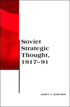 Paperback Soviet Strategic Thought, 1917-91 Book