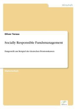 Paperback Socially Responsible Fundsmanagement: Dargestellt am Beispiel der deutschen Pensionskassen [German] Book