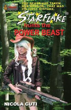 Starflake Hunts the Power Beast - Book #3 of the Starflake