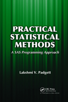 Paperback Practical Statistical Methods: A SAS Programming Approach Book