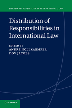 Distribution of Responsibilities in International Law - Book  of the Shared Responsibility in International Law