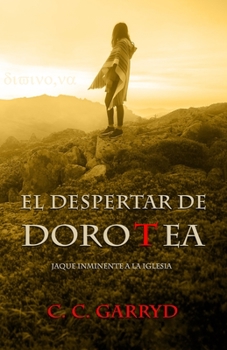 Paperback El despertar de Dorotea: Jaque inminente a la Iglesia [Spanish] Book