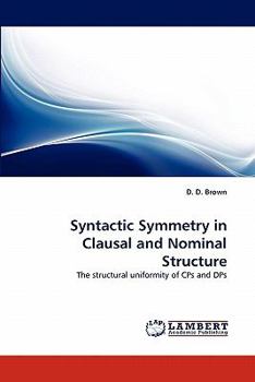 Paperback Syntactic Symmetry in Clausal and Nominal Structure Book