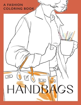 Paperback Handbags: A coloring book for Adults and Teenagers Book