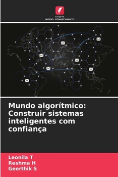 Paperback Mundo algorítmico: Construir sistemas inteligentes com confiança [Portuguese] Book