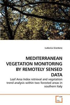 Paperback Mediterranean Vegetation Monitoring by Remotely Sensed Data Book