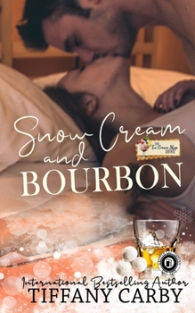 Paperback Snow Cream & Bourbon: The Ice Cream Shop Series Book