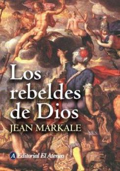 Paperback Los Rebeldes de Dios [Spanish] Book