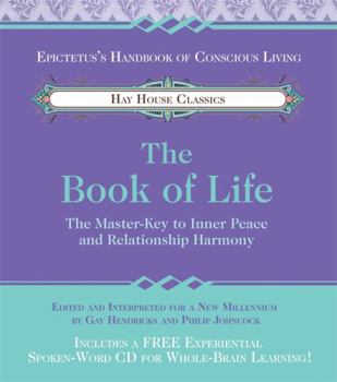 Hardcover The Book of Life: The Master-Key to Inner Peace and Relationship Harmony [With CD] Book