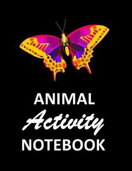 Paperback Animal Activity Notebook: Butterfly fun/funny Animal Activity and Notebook combined 120 pages 8"x11" Book