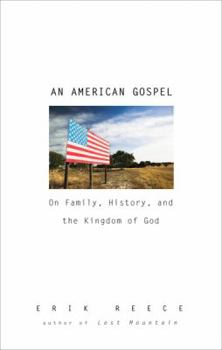 Hardcover An American Gospel: On Family, History, and the Kingdom of God Book