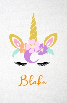 Paperback Blake A5 Lined Notebook 110 Pages: Funny Blank Journal For Lovely Magical Unicorn Face Dream Family First Name Middle Last Surname. Unique Student Tea Book