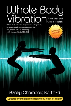 Paperback Whole Body Vibration: The Future of Good Health Book