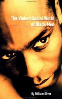 Paperback The Violent Social World of Black Men Book