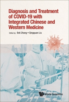 Traditional Chinese and Western Medicine for Diagnosis and Treatment of Coronavirus Disease 2019