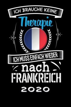 Terminkalender 2020: Urlaub Terminkalender und Tagesplaner ca DIN A5 farbig | 376 Seiten | 1 Seite pro Tag | Frankreich | Therapie (German Edition)