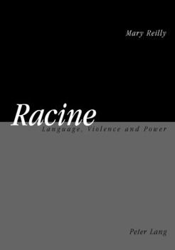 Paperback Racine: Language, Violence and Power Book