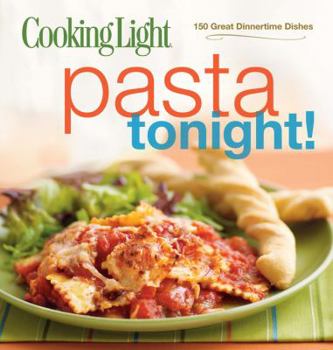 Paperback Cooking Light Pasta Tonight! Book