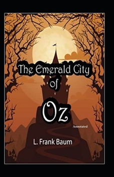 Paperback The Emerald City of Oz (Annotated) Book