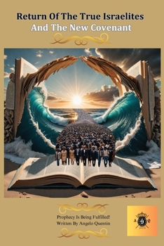 Return of the True Israelites And The New Covenant