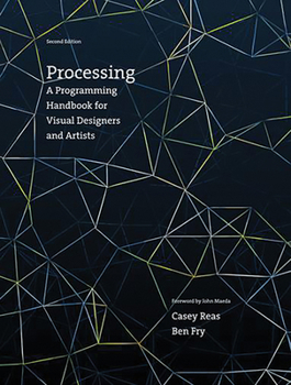 Hardcover Processing, Second Edition: A Programming Handbook for Visual Designers and Artists Book