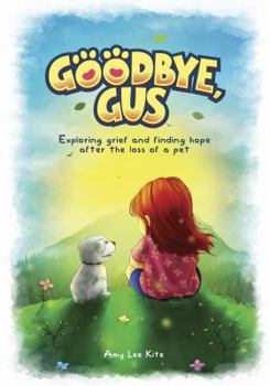 Hardcover Goodbye, Gus Book