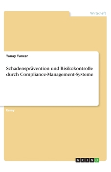 Paperback Schadensprävention und Risikokontrolle durch Compliance-Management-Systeme [German] Book