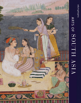 Paperback MFA Highlights: Arts of South Asia Book