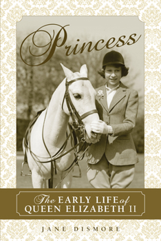 Paperback Princess: The Early Life of Queen Elizabeth II Book