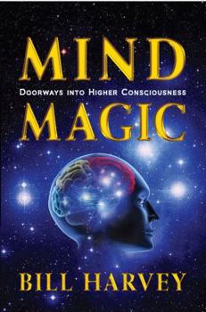 Paperback Mind Magic: Doorways into Higher Consciousness Book