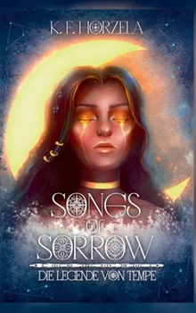 Hardcover Songs of Sorrow: Die Legende von Tempe [German] Book