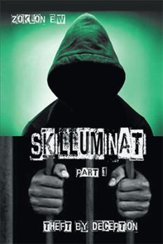 Paperback Skilluminati Pt. 1: Theft by Deception Book
