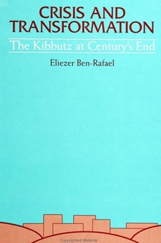 Hardcover Crisis and Transformation: The Kibbutz at Century's End Book