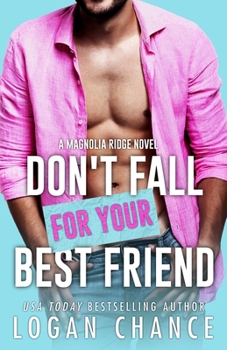Paperback Don't Fall For Your Best Friend Book