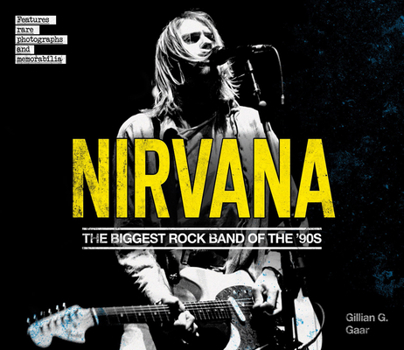 Hardcover Nirvana: The Biggest Rock Band of the '90s Book