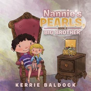 Paperback Nannie's Pearls, Book 3: Big Brother Book