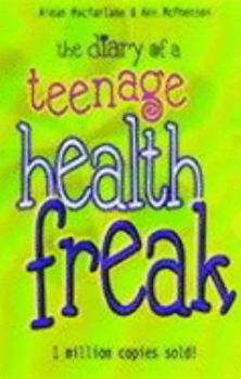 Paperback The Diary of a Teenage Health Freak Book