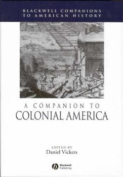 Hardcover A Companion to Colonial America Book