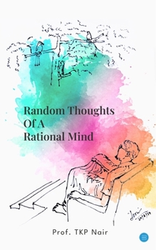 Paperback Random Thoughts Of A Rational Mind Book