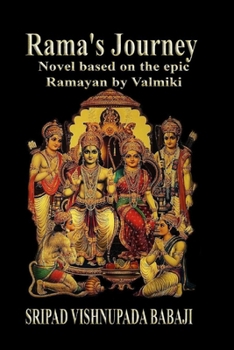 Rama's journey: Novel based on the epic Ramayan by Valmiki