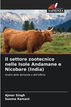 Il settore zootecnico nelle Isole Andamane e Nicobare (India) (Italian Edition)