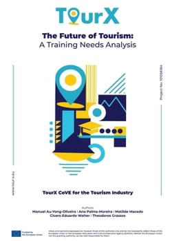 Paperback The Future of Tourism: A Training Needs Analysis Book