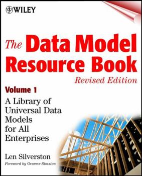 Paperback The Data Model Resource Book, Volume 1: A Library of Universal Data Models for All Enterprises Book